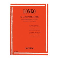 LONGO - 32 LEZIONI PRATICHE SULL'ARMONIZZAZIONE DEL CANTO DATO