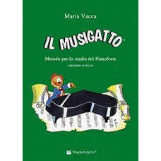 IL MUSIGATTO 2° LIVELLO METODO PER LO STUDIO del pianoforte Maria Vacca
