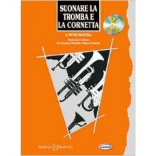 Suonare la tromba e la cornetta con 2 CD,metodo di Peter Wastall